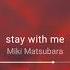 Stay With Me Miki Matsubara Ll Edit Audio Ll