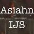 Asiahn IJS Official Lyric Video