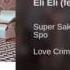 Eli Eli Super Sako Love Crimes Bass Boost