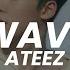 ATEEZ 에이티즈 WAVE Easy Lyrics