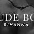 Rihanna Rude Boy Sped Up Reverb