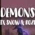 Felix Snow ROZES Demons