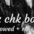 Stray Kids Chk Chk Boom Slowed Reverb