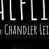 HalfLife J Kap X Chandler Leighton Lyric Video