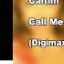 Caitlin Call Me Digimax After Hours 80s Remix