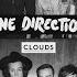 One Direction Clouds Audio