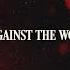 Chris Grey US AGAINST THE WORLD Official Lyric Video