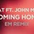 ARTBAT Ft John Martin Coming Home EM Remix