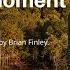 Musical Moment Eight Northumberland Forest From Preludes To Canada By Brian Finley