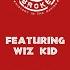 Slow Down Feat Wiz Kid