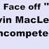 Kevin MacLeod Face Off