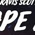 Travis Scott ESCAPE PLAN Lyrics