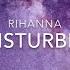 Rihanna Disturbia Lyrics