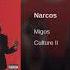 Migos Narcos Audio