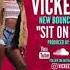 VickeeLo Sit On Dat Produced By Alright Slash