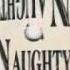 NAUGHTY NAUGHTY VOL 1 SIDE A