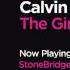 Calvin Harris The Girls StoneBridge Radio Edit