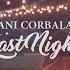 Dani Corbalan Last Night Official Music Video