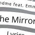 Mindme Feat Emmi The Mirror Lyrics Video