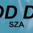 SZA Good Days Good Days On My Mind TikTok