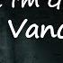 Vance Joy Way That I M Going Lyrics