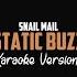 Snail Mail Static Buzz Karaoke Version