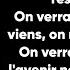 Nekfeu On Verra Paroles Lyrics