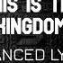 Skillet This Is The Kingdom Advanced Lyrics