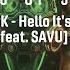 BLR X POOK Hello It S Me Taj Feat SAVU Legendado